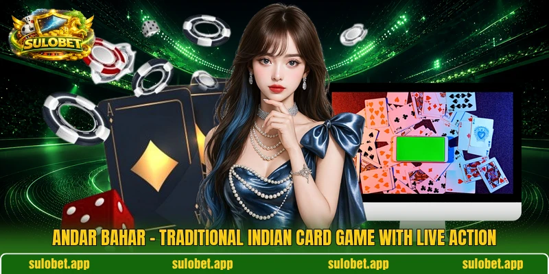 Andar Bahar – Traditional Indian Card Game With Live Action