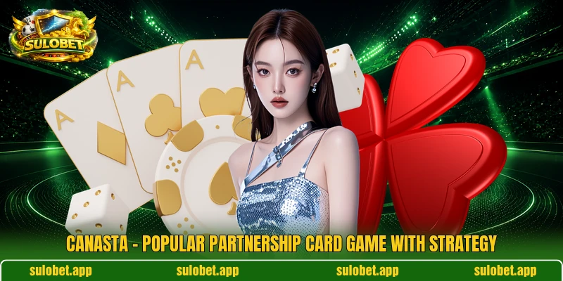 Canasta – Popular Partnership Card Game With Strategy