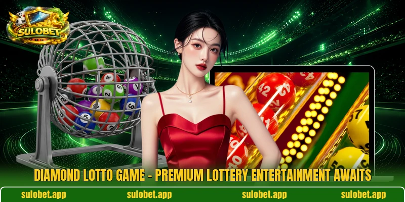 Diamond Lotto Game – Premium Lottery Entertainment Awaits