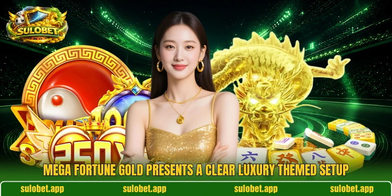 Mega Fortune Gold presents a clear luxury themed setup