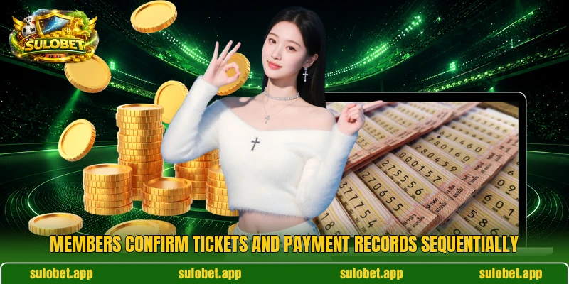 Members confirm tickets and payment records sequentially