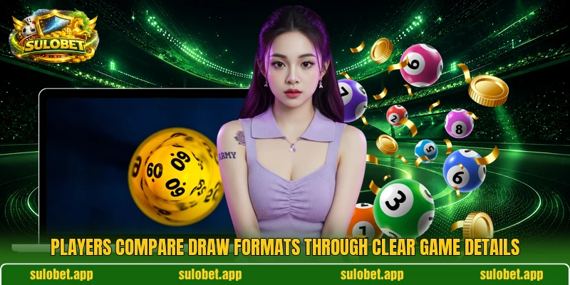 Players compare draw formats through clear game details