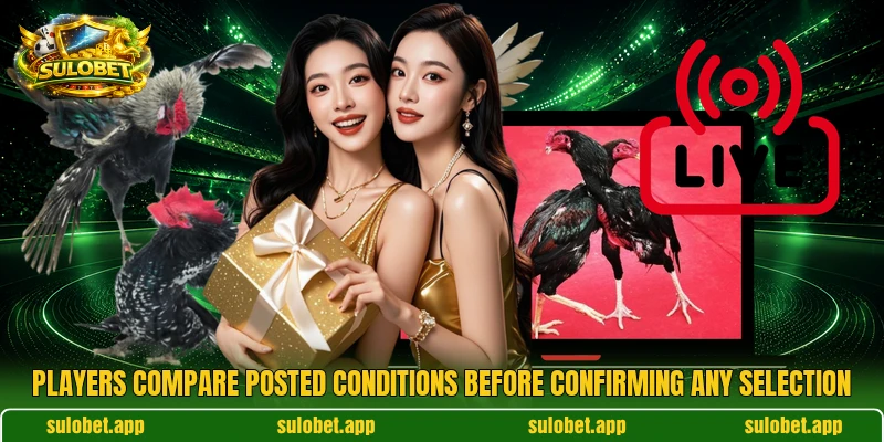 Players compare posted conditions before confirming any selection