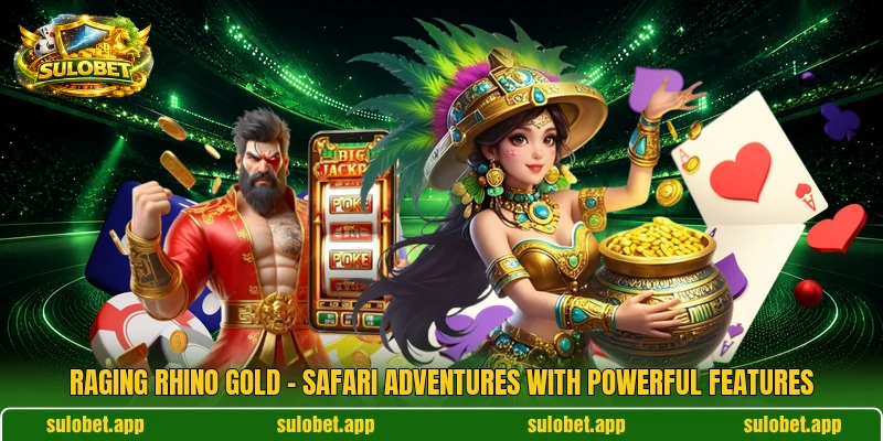 Raging Rhino Gold – Safari Adventures With Powerful Features